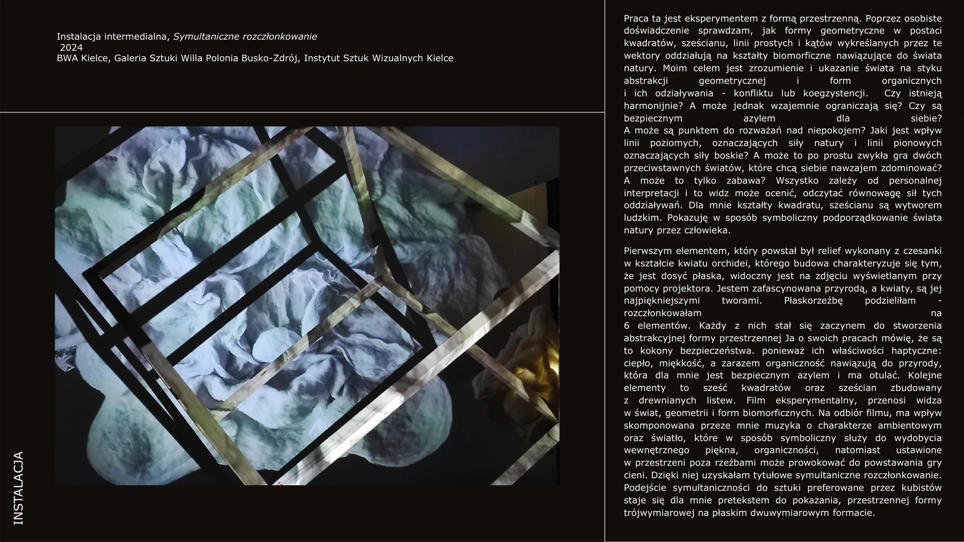 Symultaniczne rozczłonkowanie — instalacja intermedialna Agaty Tusień